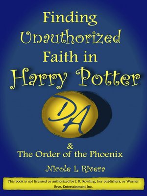 cover image of Finding Unauthorized Faith in Harry Potter & the Order of the Phoenix